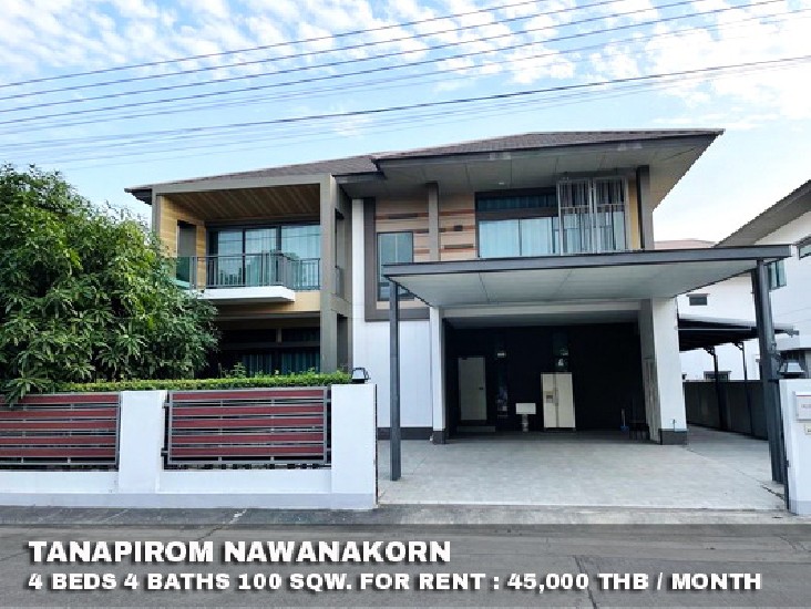 () FOR RENT TANAPIROM NAWANAKORN / 4 beds 4 baths / 100 Sqw. **45,000** 