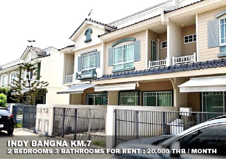 () FOR RENT INDY BANGNA KM.7 / 2 beds 3 baths / 18 Sqw. **20,000** Fully furnished 