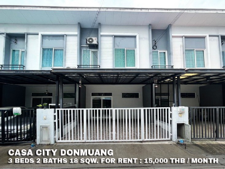 () FOR RENT CASA CITY DONMUANG / 3 beds 2 baths / 18 Sqw. **15,000** Partly furnished 