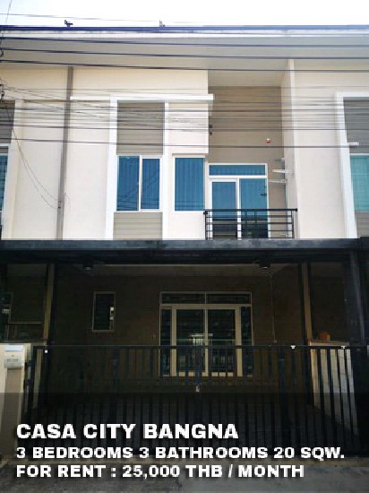 () FOR RENT CASA CITY BANGNA / 3 beds 3 baths / 20 Sqw. **25,000** Fully furnished 