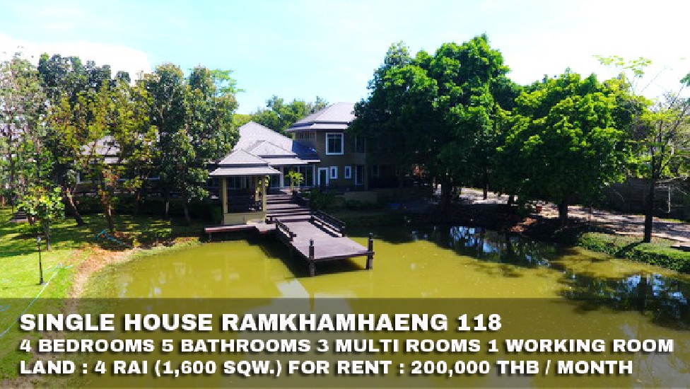 () FOR RENT SINGLE HOUSE RAMKHAMHAENG 118 / 4 beds 5 baths 3 multi rooms 