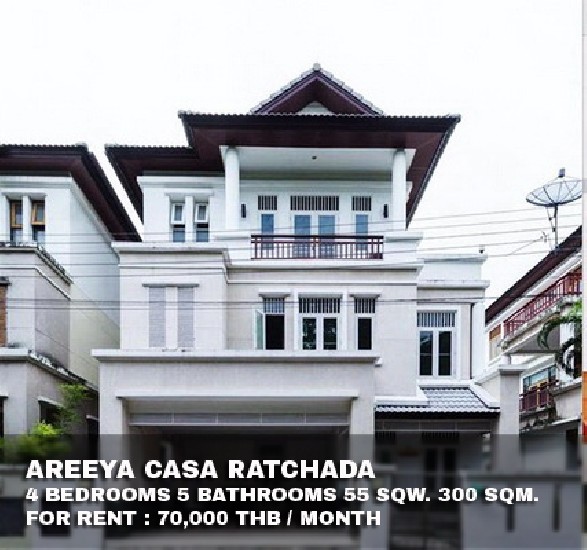 () FOR RENT AREEYA CASA RATCHADA / 4 beds 5 baths / 55 Sqw. **70,000** 3 Storey .