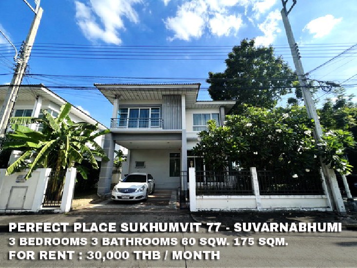 () FOR RENT PERFECT PLACE SUKHUMVIT 77 - SUVARNABHUMI / 3 beds 3 baths / **30,000**