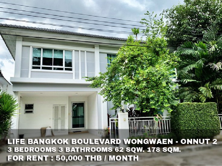 () FOR RENT LIFE BANGKOK BOULEVARD WONGWAEN - ONNUT 2 / 3 beds 3 baths /**50,000**