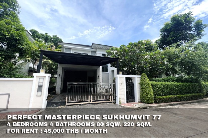 () FOR RENT PERFECT MASTERPIECE SUKHUMVIT 77 / 4 beds 4 baths / 80 Sqw. **45,000** 