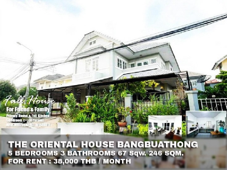() FOR RENT THE ORIENTAL HOUSE BANGBUATHONG / 5 beds 3 baths / 67 Sqw. **38,000** 