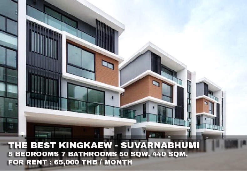 () FOR RENT THE BEST KINGKAEW - SUVARNABHUMI / 5 beds 7 baths / 440 Sqm. **65,000**