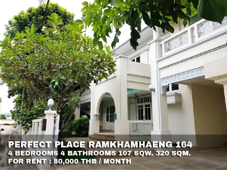 () FOR RENT PERFECT PLACE RAMKHAMHAENG 164 / 4 beds 4 baths / 107 Sqw. **80,000** 