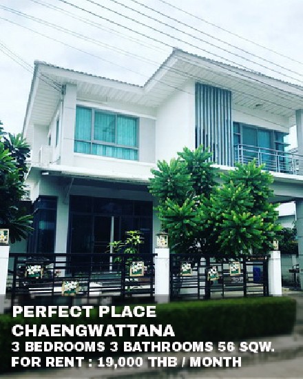 () FOR RENT PERFECT PLACE CHAENGWATTANA / 3 beds 3 baths / 56 Sqw. **19,000** 