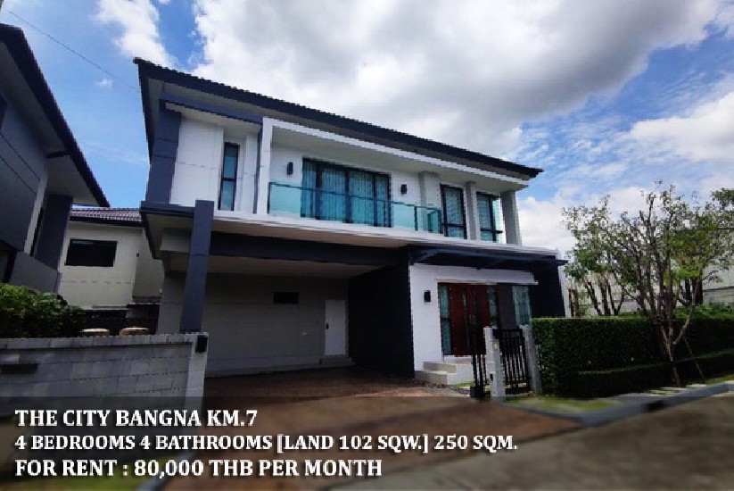 [] FOR RENT THE CITY BANGNA KM.7 / 4 beds 4 baths / 102 Sqw. **80,000** 