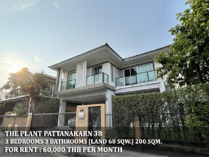 [] FOR RENT THE PLANT PATTANAKARN / 3 beds 3 baths / 68 Sqw. **60,000** 
