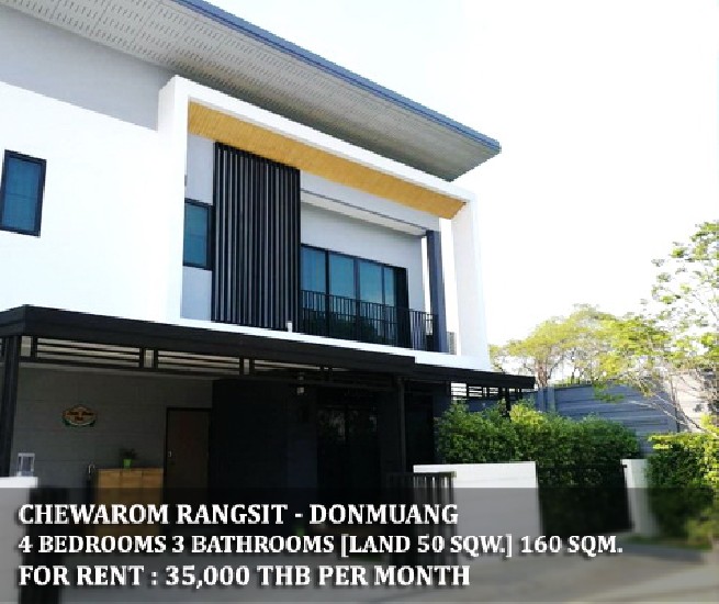 [] FOR RENT CHEWAROM RANGSIT - DONMUANG / 4 beds 3 baths / 50 Sqw. **35,000** 