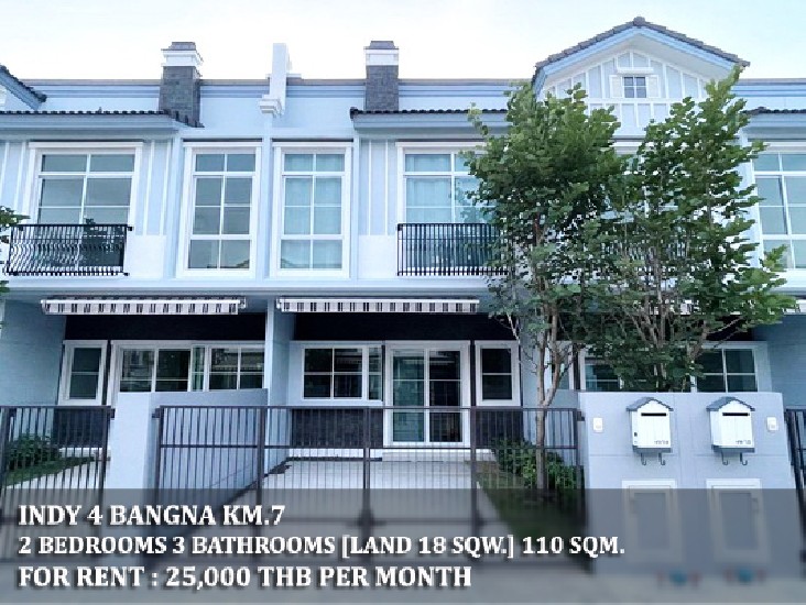 [] FOR RENT INDY 4 BANGNA KM.7 / 2 beds 3 baths / 18 Sqw. **25,000** 