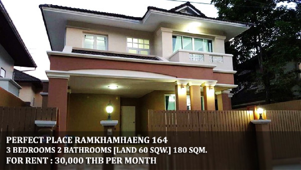 [] FOR RENT PERFECT PLACE RAMKHAMHAENG 164 / 3 beds 2 baths / 60 Sqw. **30,000** 