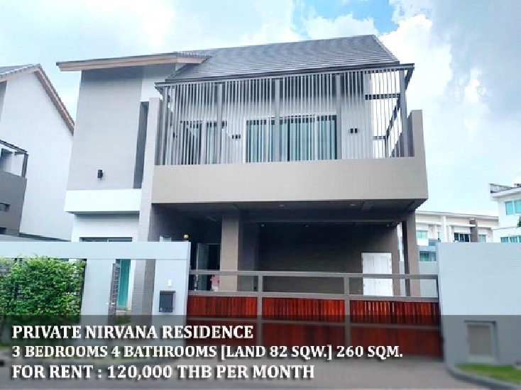 [] FOR RENT PRIVATE NIRVANA RESIDENCE / 3 beds 4 baths / 82 Sqw. **120,000** 