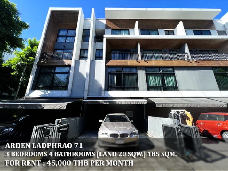 [] FOR RENT ARDEN LADPHRAO 71 / 3 beds 4 baths / 20 Sqw. **45,000** Modern townhome