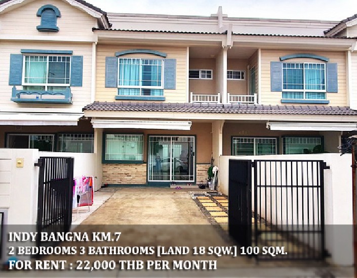 [] FOR RENT INDY BANGNA KM.7 / 2 beds 3 baths / 18 Sqw. **22,000** 