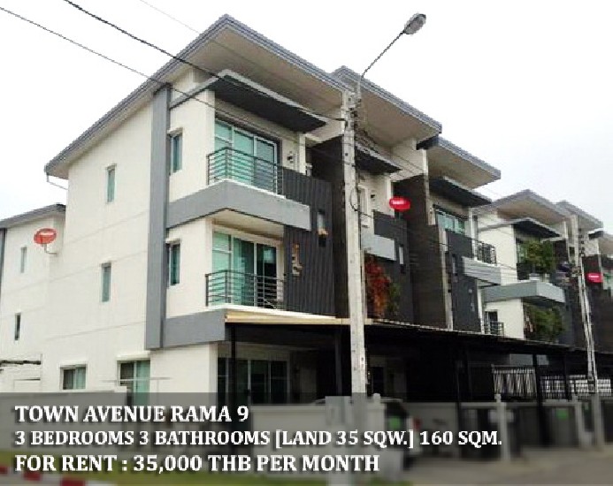 [] FOR RENT TOWN AVENUE RAMA 9 / 3 beds 3 baths / 35 Sqw. **35,000** 