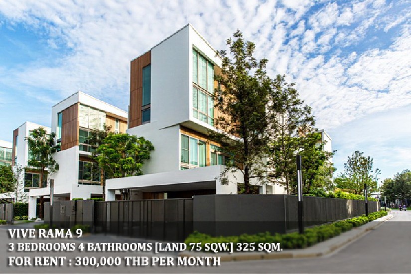 [] FOR RENT VIVE RAMA 9 / 3 beds 4 baths / 325 Sqm. **300,000** Brand new Luxury .