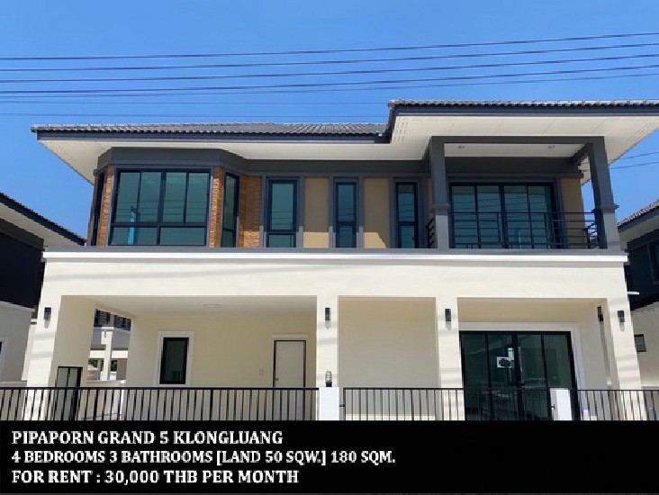 [] FOR RENT PIPAPORN GRAND 5 KLONGLUANG / 4 beds 3 baths / 50 Sqw. **30,000** 