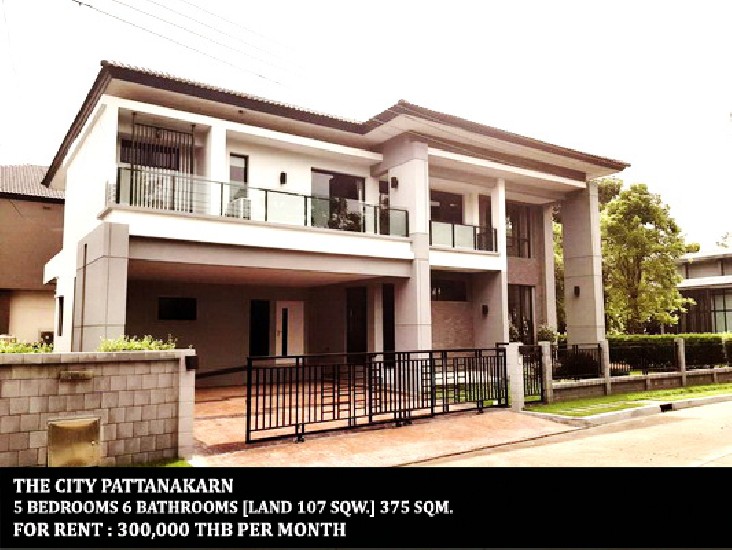 [] FOR RENT THE CITY PATTANAKARN / 5 beds 6 baths / 107 Sqw. **300,000** 