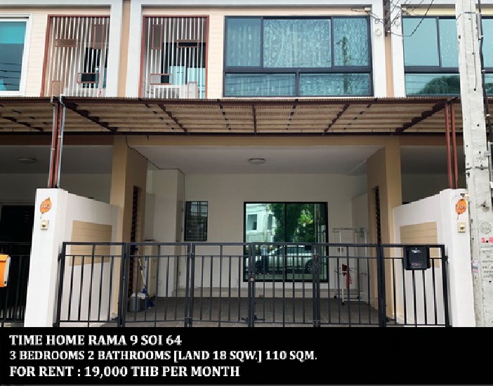[] FOR RENT TIME HOME RAMA 9 SOI 64 / 3 beds 2 baths / 18 Sqw. **19,000** 