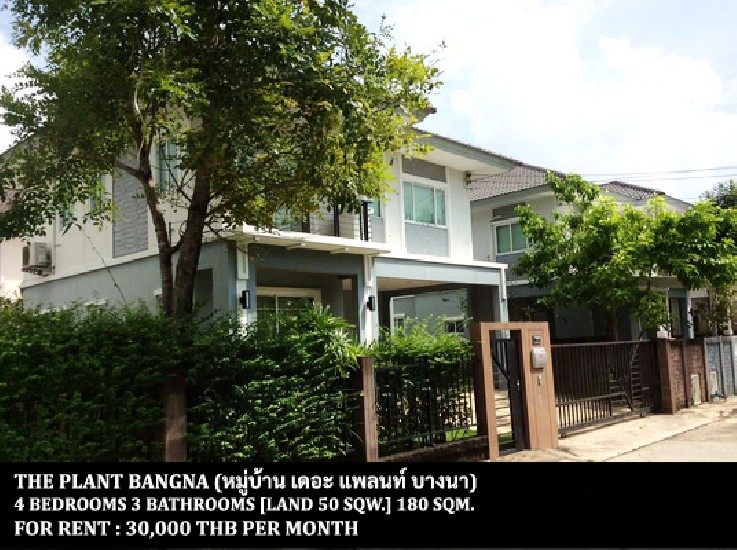 [] FOR RENT THE PLANT BANGNA / 4 bedrooms 3 bathrooms / 50 Sqw. **30,000** 