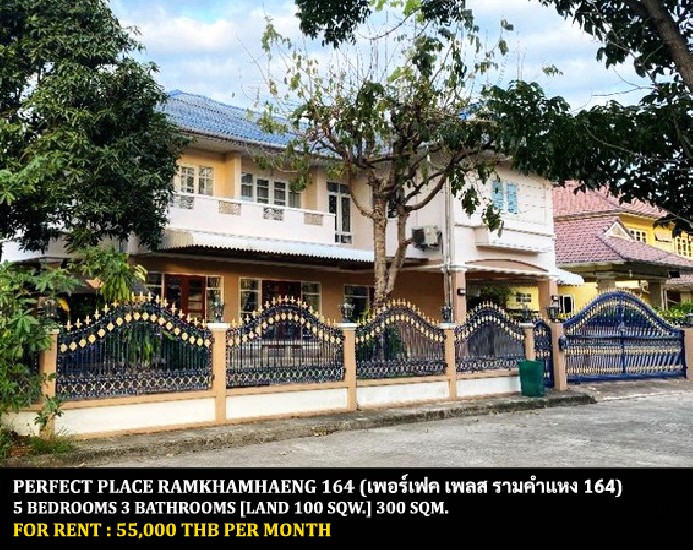 [] FOR RENT PERFECT PLACE RAMKHAMHAENG 164 / 5 bedrooms 3 bathrooms / **55,000**