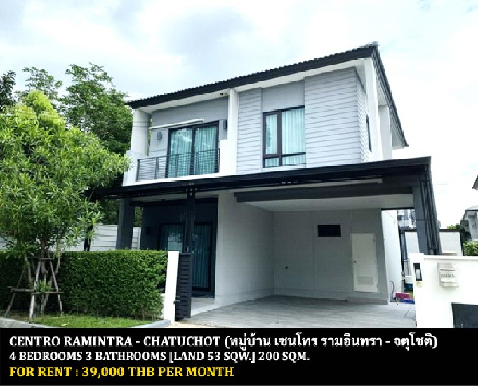 [] FOR RENT CENTRO RAMINTRA - CHATUCHOT / 4 bedrooms 3 bathrooms /**39,000**