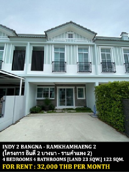 [] FOR RENT INDY 2 BANGNA - RAMKHAMHAENG 2 / 3 bedrooms 3 bathrooms / **32,000**