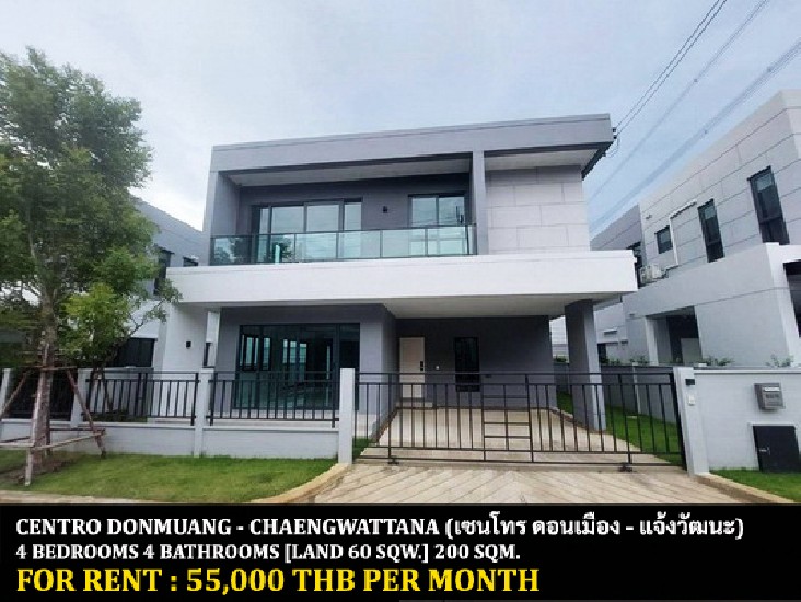 [] FOR RENT CENTRO DONMUANG - CHAENGWATTANA / 4 bedrooms 4 bathrooms **55,000**